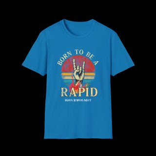 DUDES BORN TO BE A RAPID T-SHIRT